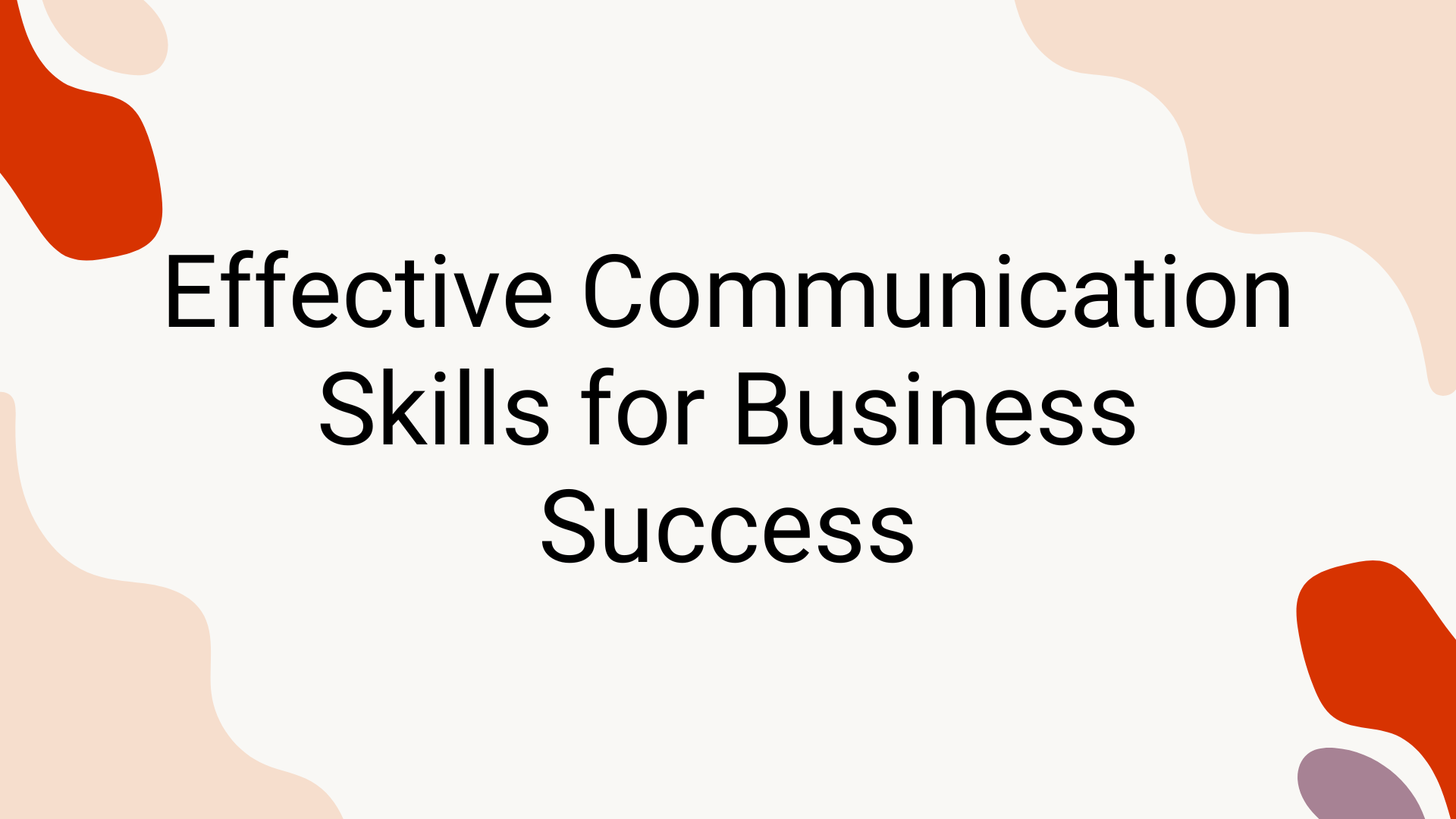 Effective Communication Skills for Business Success