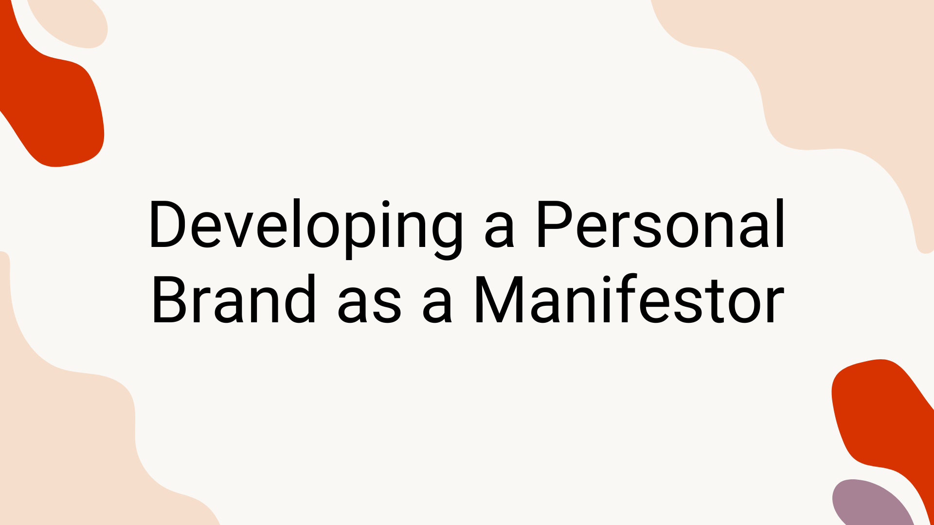Developing a Personal Brand as a Manifestor